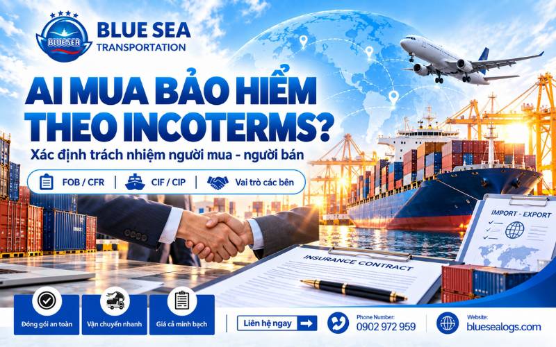 Ai phải mua bảo hiểm theo Incoterms