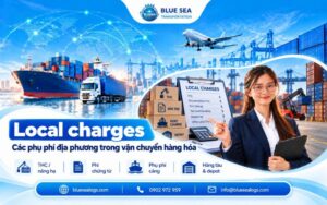 Local Charges là gì? Các loại phí Local Charges xuất nhập khẩu