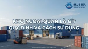 Kho ngoại quan là gì? Khi nào nên sử dụng?
