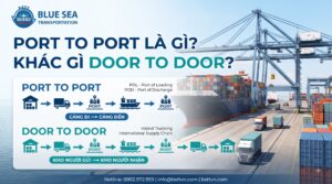 Port to Port là gì? Khác gì Door to Door?