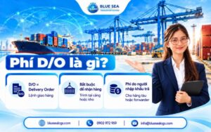 Phí D/O là lệnh giao hàng D/O dùng để nhận hàng tại cảng