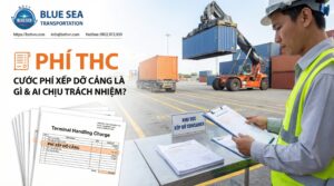 THC FEE: Terminal Handling Charge là gì & ai chịu?