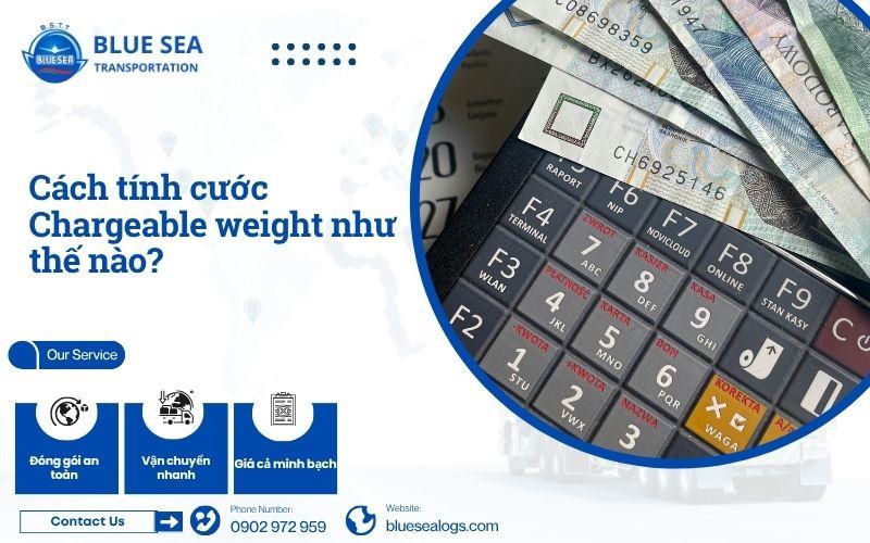 Chargeable weight là gì? và tính thế nào?