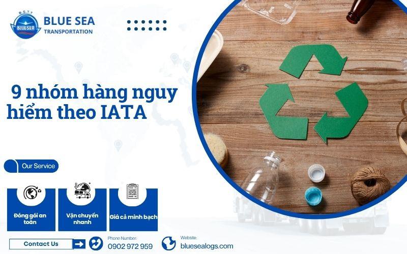Quy định 9 nhóm hàng nguy hiểm theo IATA