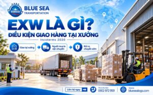 EXW Là Gì? Điều Kiện Giao Hàng Tại Xưởng Incoterms 2020
